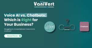 Voice AI vs. Chatbots