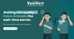 Voice AI breaks the wait-time barrier